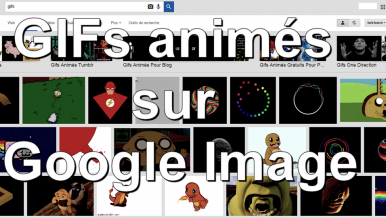 Comment animer automatiquement les GIF dans vos recherches sur Google Image ? (pour Chrome)